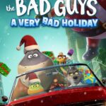 The Bad Guys: A Very Bad Holiday